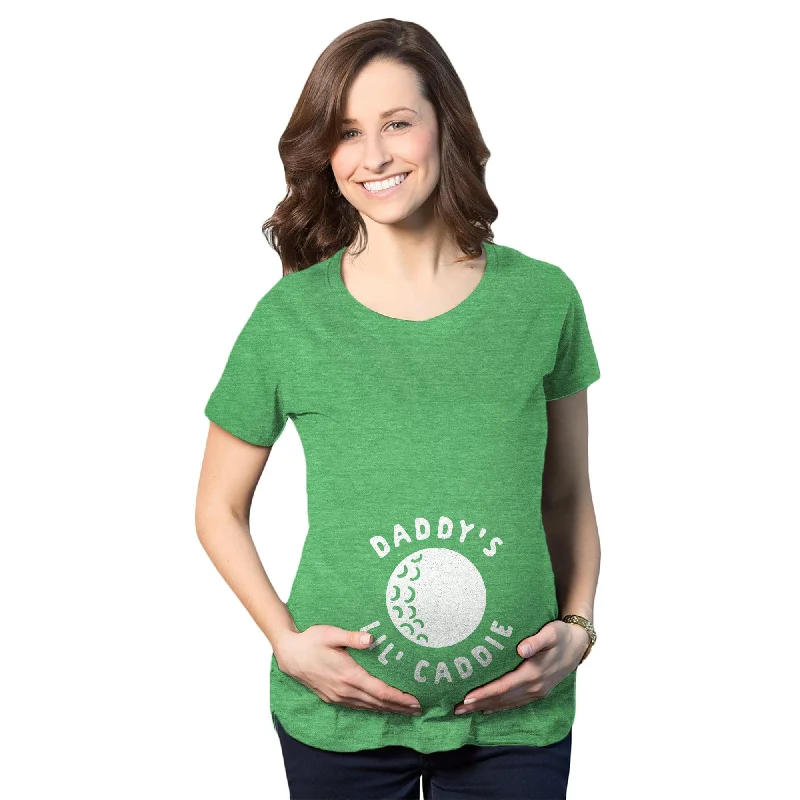 Daddy's Lil' Caddie Maternity T Shirt